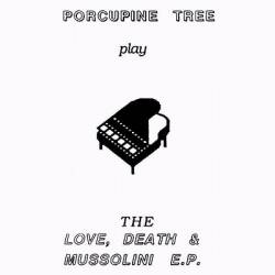 Porcupine Tree : Love, Death & Mussolini